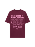 "Keine Zeit zu verlieren" T-Shirt Burgundy